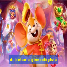 dr betania ginecologista